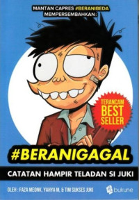 Image of #BERANIGAGAL CATATAN HAMPIR TELADAN SI JUKI