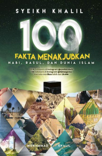 Image of 100 Fakta Menakjubkan nabi, rasul, dan dunia islam