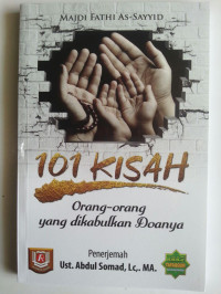 Image of 101 KISAH Orang-orang yang dikabulkan Doanya