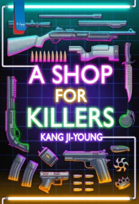 Image of A SHOP FOR KILLERS