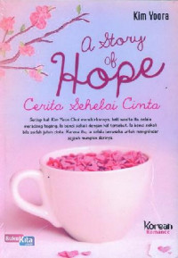 Image of a Story of Hope. Cerita Sehelai Cinta