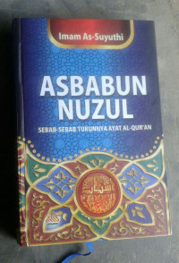 Image of ASBABUN NUZUL SEBAB-SEBAB TURUNNYA AYAT AL-QUR'AN
