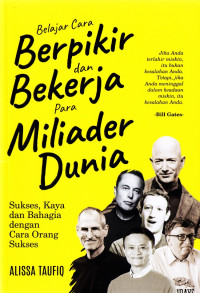 Image of Belajar Cara Berpikir dan Bekerja Para Miliader Dunia