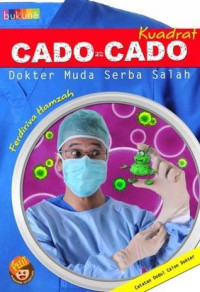 Image of CADO-CADO Kuadrat. Dokter Muda Serba Salah
