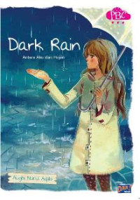 Image of Dark Rain. Antara Aku dan Hujan