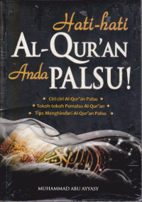 Image of Hati-Hati AL-QUR'AN Anda PALSU!
