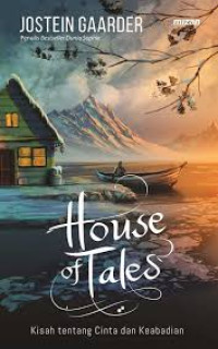 Image of House of Tales. Kisah tentang Cinta dan Keabadian