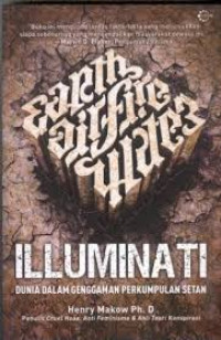 Image of ILLUMINATI. DUNIA DALAM GENGGAMAN PERKUMPULAN SETAN
