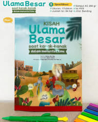 Image of KISAH Ulama Besar saat kanak-kanak dalam menuntut ilmu