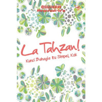 Image of La Tahzan! Kunci Bahagia itu Simpel Kok