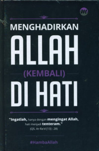 Image of MENGHADIRKAN ALLAH (KEMBALI) DI HATI