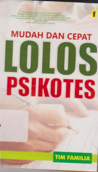 MUDAH DAN CEPAT LOLOS PSIKOTES