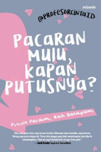 Image of PACARAN MULU KAPAN PUTUSNYA? putusin pacarmu, raih bahagiamu