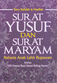 Image of SURAT YUSUF DAN SURAT MARYAM. Rahasia Anak Lahir Rupawan