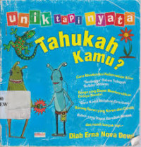 Image of unik tapi nyata Tahukah Kamu ?